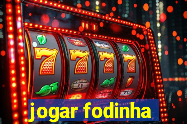 jogar fodinha